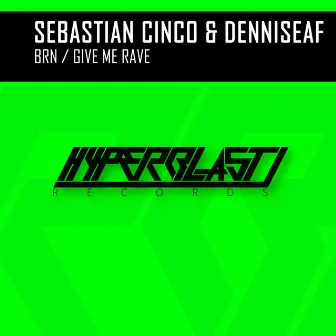 BRN / Give Me Rave by DenniseAF