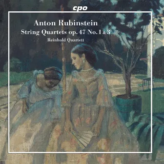 Rubinstein: String Quartets, Op. 47 Nos. 1 & 3 by Reinhold Quartett