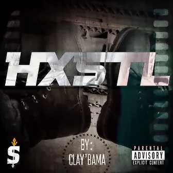 H X S T L by Clay Bama