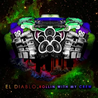 Rollin With My Crew by El Diablo