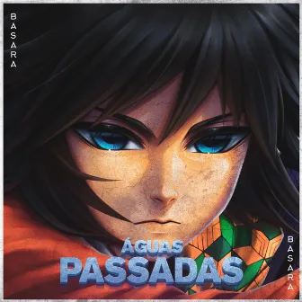 Águas Passadas (Tomioka) by Basara