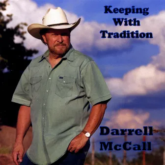 Keeping With Tradition by Darrell McCall