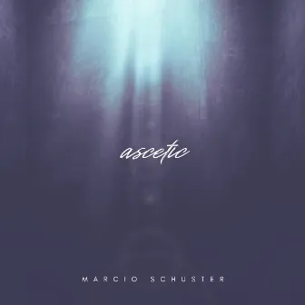 ascetic by Marcio Schuster