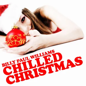 A Chilled Christmas by Billy Paul Williams