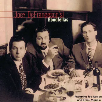 Goodfellas by Joey DeFrancesco