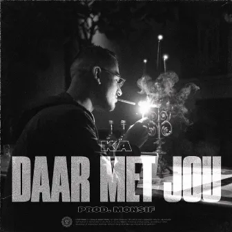 Daar Met Jou by KA