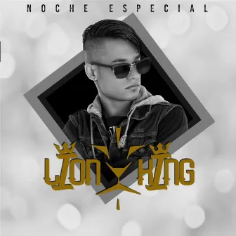 Noche Especial by Lion King