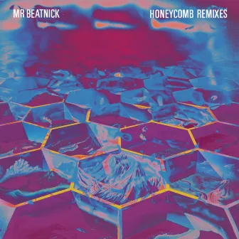 Honeycomb Remixes by Mr Beatnick