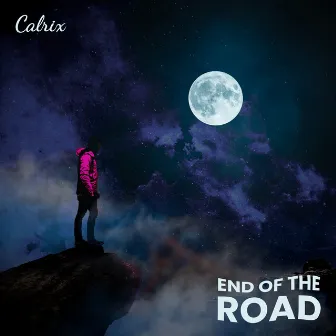 End of the Road by Calrix