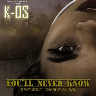 You'll Never Know by K-OS