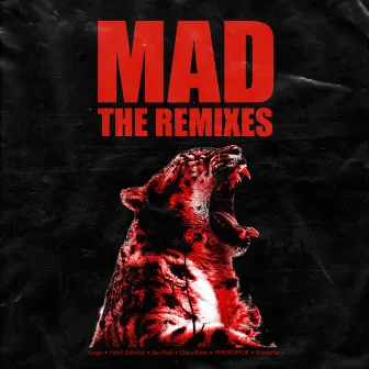 Mad (The Remixes) by Tungo