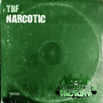 Narcotic by TBF