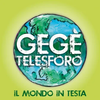 Il mondo in testa by Peppe Sannino