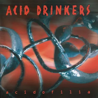 Acidofilia by Acid Drinkers