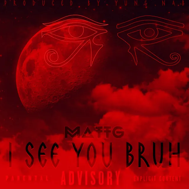 I See You Bruh (feat. Yung Nab)