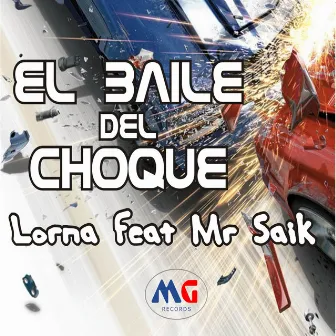 El Baile Del Choque by Mr. Saik