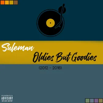 Oldies but Goodies by Suleman