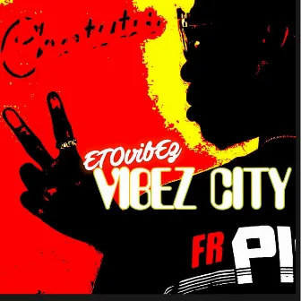 Vibez City by ETOvibEz