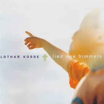 Lied des Himmels by Lothar Kosse