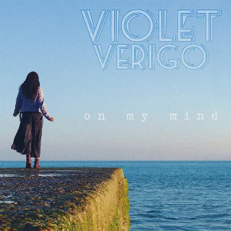 On My Mind by Violet Verigo