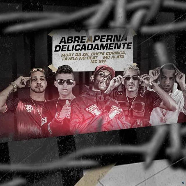 Abre a Perna Delicadamente (feat. Mury Da Zn, MC GW)