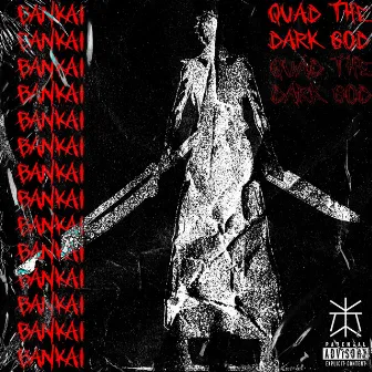 BANKAI! by quad the dark god