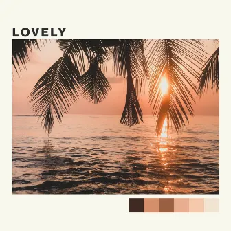 Lovely by Tropical Fairytale