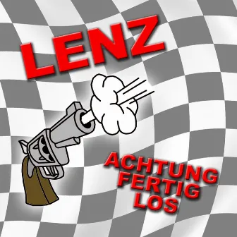 Achtung fertig los by Lenz