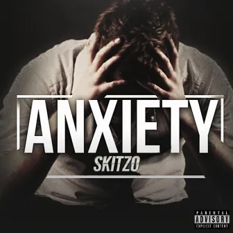 Anxiety by Skitzo