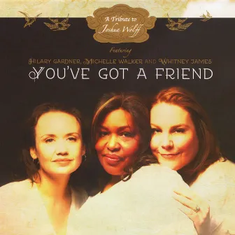 You've Got a Friend by Hilary Gardner