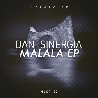 Malala EP by Dani Sinergia