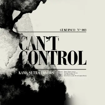 Can't Control by Kama Sutra Lovers