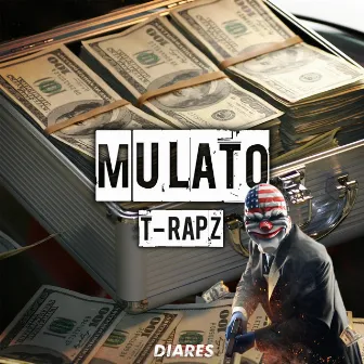 Mulato by T-RAPZ