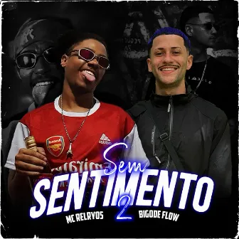 Sem Sentimento 2 by Mc Relry05