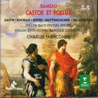 Rameau : Castor et Pollux by English Bach Festival Baroque Orchestra