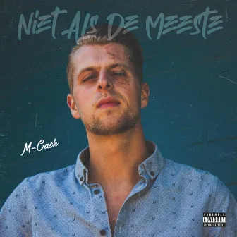 Niet Als de Meeste by M-Cash