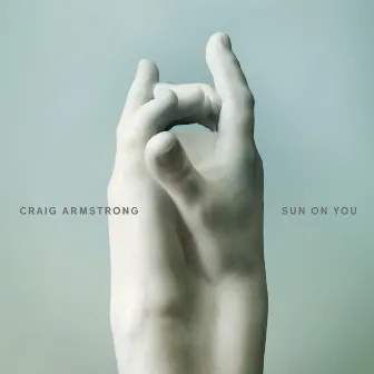 Sun On You by Craig Armstrong