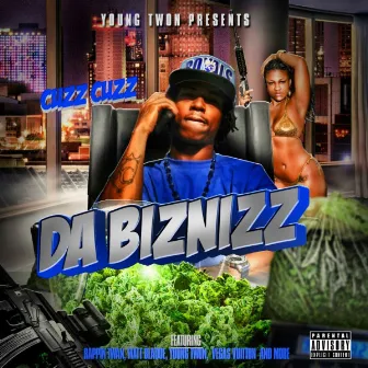 Da Biznizz by Cuzz Cuzz