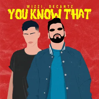 You Know That by Wizzi