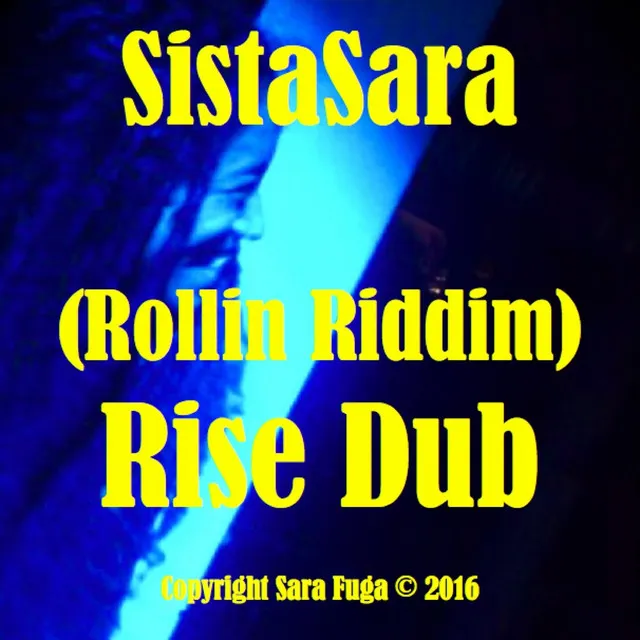 (Rollin Riddim) Rise Dub