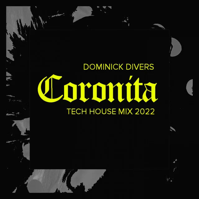 Coronita Tech House Mix 2022 - Continuous DJ Mix