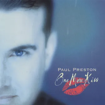 One More Kiss by Paul Preston