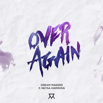 Over Again by Dream Makers