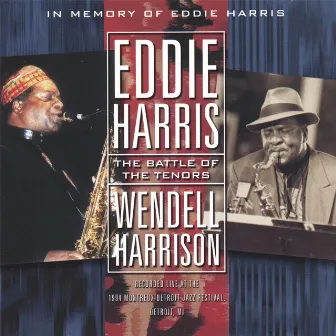 The Battle Of The Tenors by Wendell Harrison