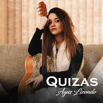 Quizas by Agus Lizondo