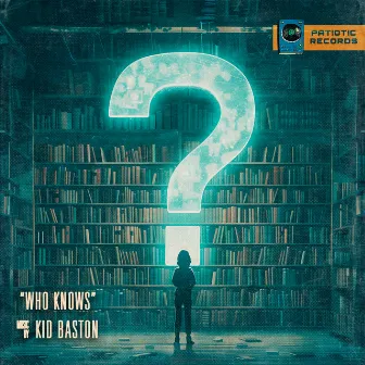 who knows by Kid Baston