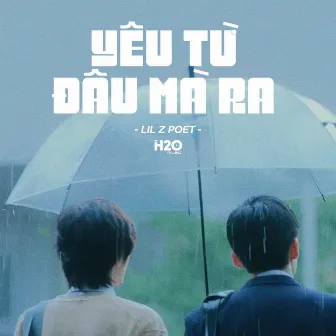 Yêu Từ Đâu Mà Ra (Lofi Ver.) by H2O Music