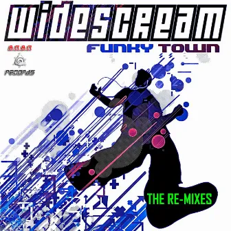 Funky Town (The Remixes) by Widescream