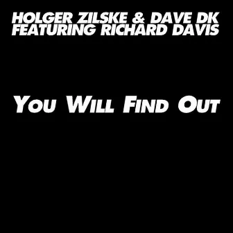 You Will Find Out by Holger Zilske