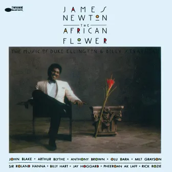 The African Flower (The Music Of Duke Ellington & Billy Strayhorn) by James Newton